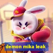 demon mika leak